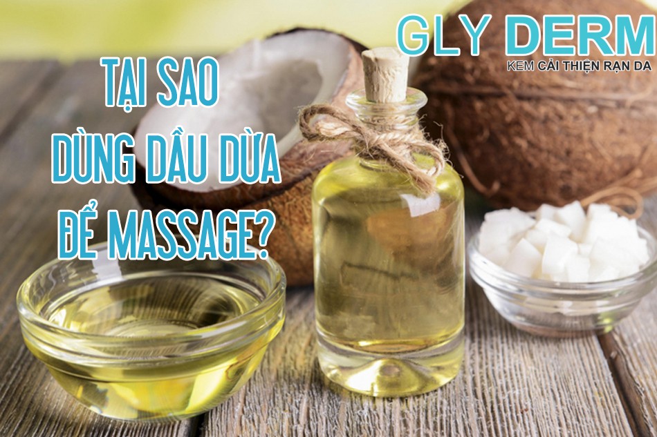 Tại sao lại dùng dầu dừa để massage