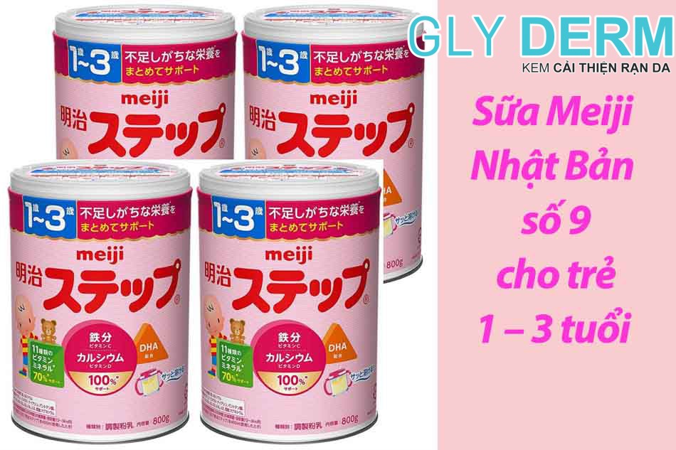 Sữa Meiji Nhật Bản số 9 cho trẻ 1 – 3 tuổi